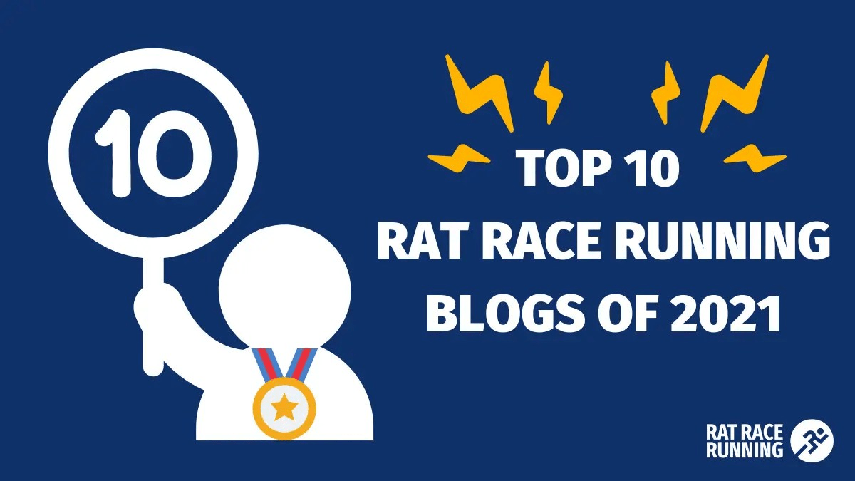 Rat Race Running Top 10 Blogs of 2021