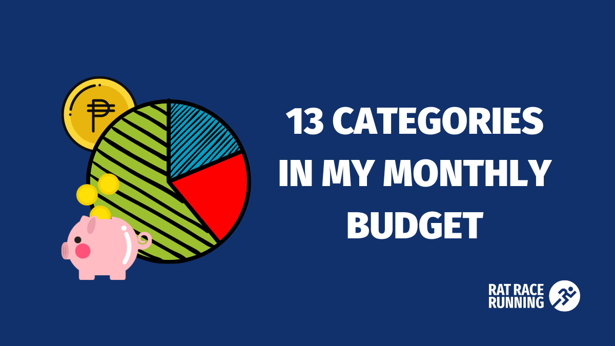 13 Important Categories In My Monthly Budget. The First One Is A Must-have.
