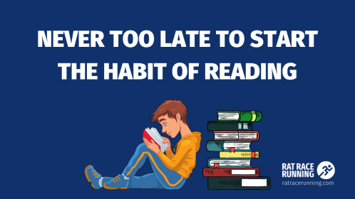 Never too late to start the habit of reading