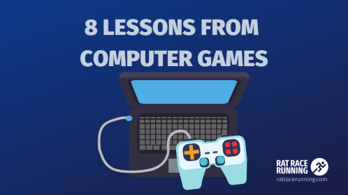 8 Lessons I Learned from Playing Computer Games